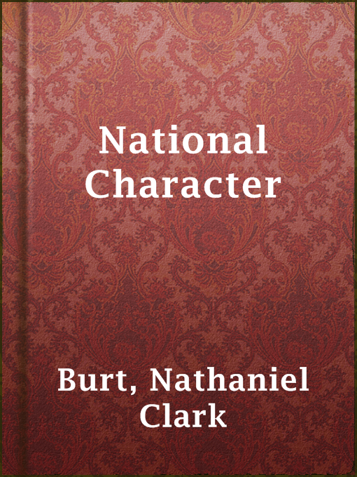 Title details for National Character by Nathaniel Clark Burt - Available